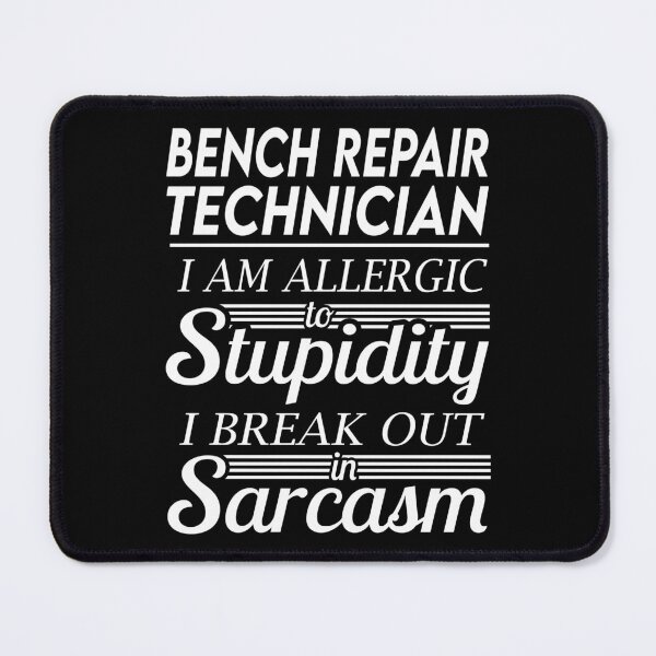 Item preview, Bench Repair Technician T Shirt - Sarcasm Job Gift Item Tee designed and sold by alexandraf49.