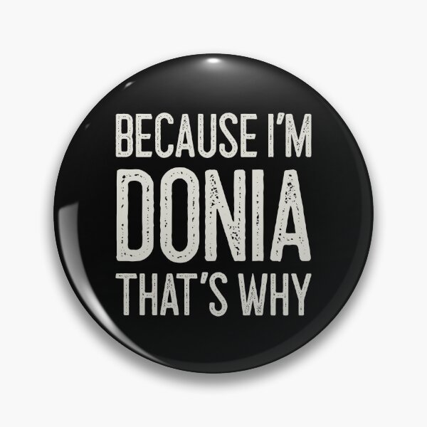 Item preview, Because I’m Donia That’s Why Funny Personalized Name designed and sold by MariosNydras.