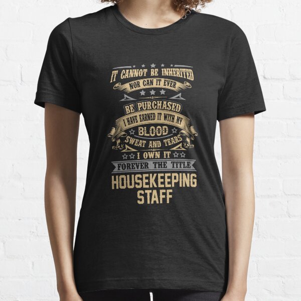 Item preview, Housekeeping Staff T Shirt - Forever The Title Job Gift Item Tee designed and sold by celiagomez456.