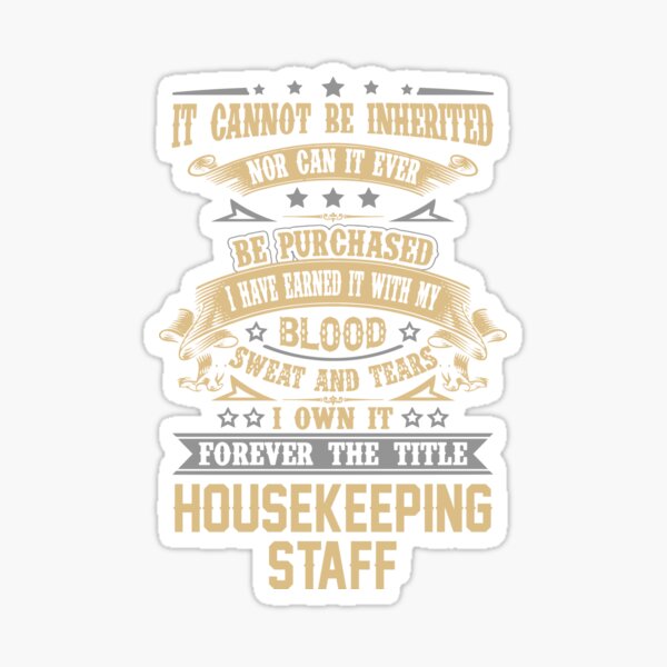 Item preview, Housekeeping Staff T Shirt - Forever The Title Job Gift Item Tee designed and sold by celiagomez456.