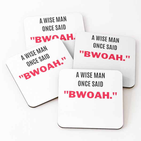 Item preview, A Wise Man Once Said, "Bwoah" (2) designed and sold by F1TwoTee.