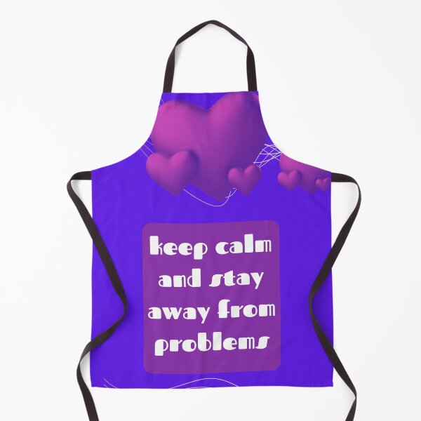 Item preview, keep calm and stay away from problems designed and sold by bianncaggg.