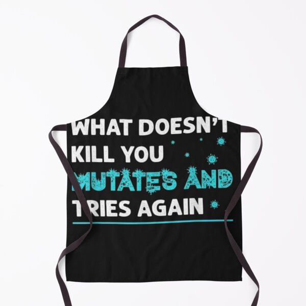 Item preview, What doesn't kill you mutates and tries again designed and sold by ArtAndDesignA.