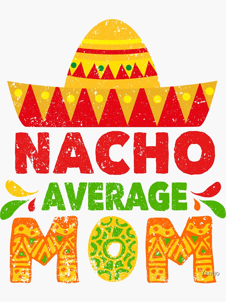 Cinco De Mayo Mexican Funny Fiesta Party Sticker By Yanyo Redbubble 9188