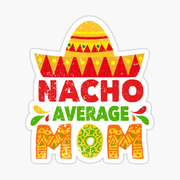 Cinco De Mayo Mexican Funny Fiesta Party Sticker By Yanyo Redbubble 8395