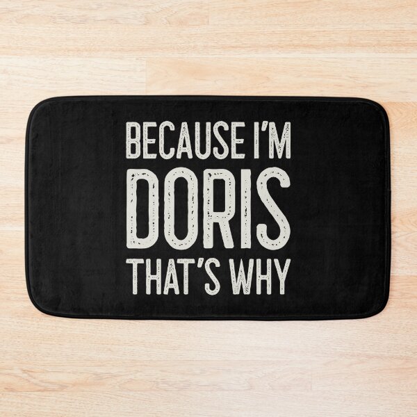 Item preview, Because I’m Doris That’s Why Funny Personalized Name designed and sold by MariosNydras.