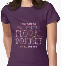 Firefly - I swear by my pretty floral bonnet Women's Fitted T-Shirt