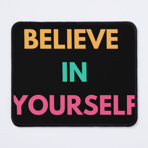 Item preview, Believe in Yourself | Confidence | Trust | Self Love designed and sold by Kilvish.