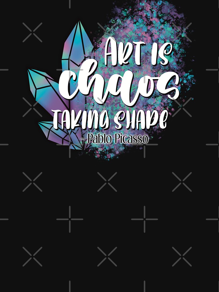 Art is Chaos Taking Shape- Picasso Quote Active T-Shirt for Sale