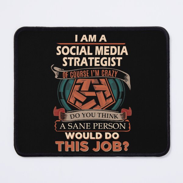 Item preview, Social Media Strategist T Shirt - Sane Person Job Gift Item Tee designed and sold by vonnie38uo.