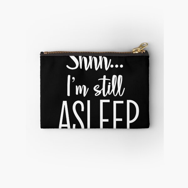 Item preview, Shh.. I'm stil asleep designed and sold by Profashionall.