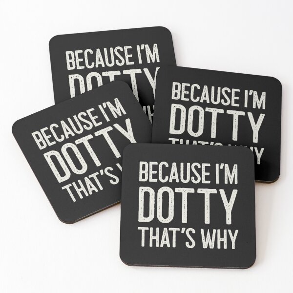 Item preview, Because I’m Dotty That’s Why Funny Personalized Name designed and sold by MariosNydras.