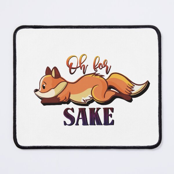 Item preview, Oh For Fox Sake- Fox Pun designed and sold by For Art Sake.