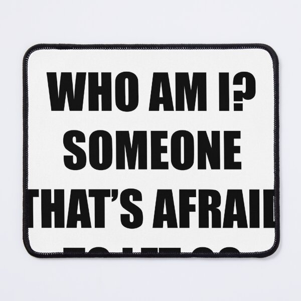 Item preview, Who am I? Someone that's afraid to let go designed and sold by Profashionall.