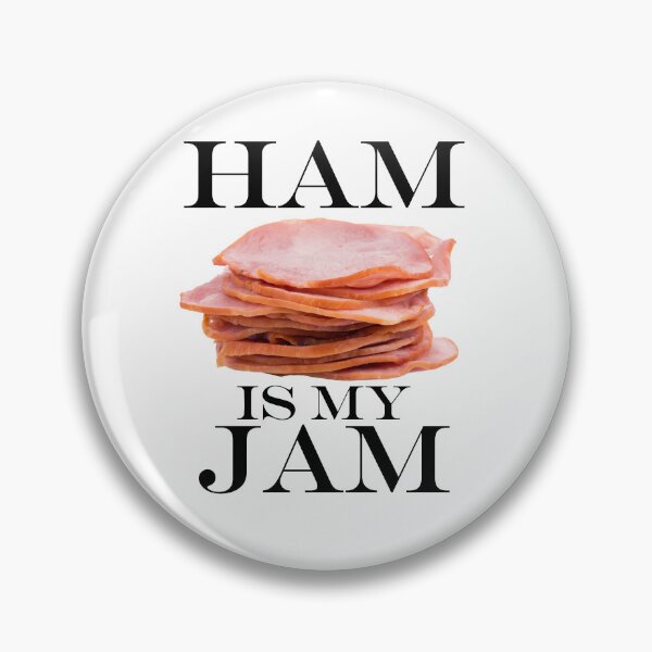 Item preview, HAM IS MY JAM designed and sold by CommonThread.
