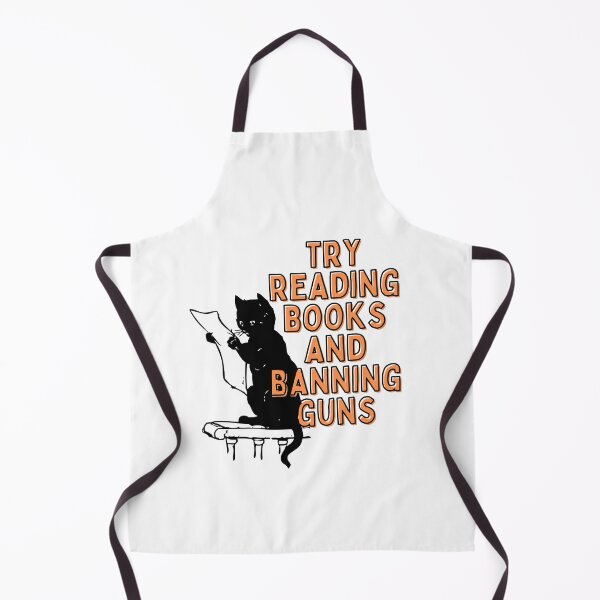 Item preview, reading books ban guns | try reading books and banning guns | cat reading designed and sold by wear4gamers.