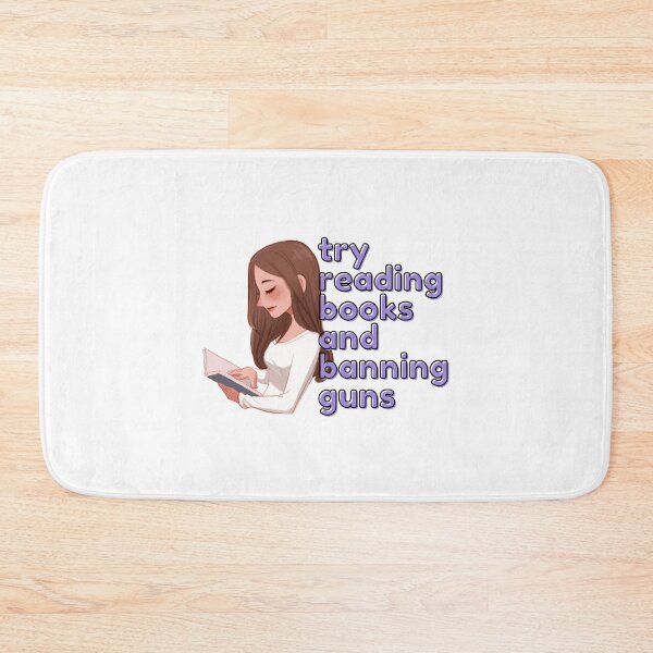 Item preview, try reading books ban guns | try reading books and banning guns | just a girl reading designed and sold by wear4gamers.