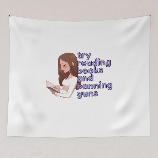 Item preview, try reading books ban guns | try reading books and banning guns | just a girl reading designed and sold by wear4gamers.