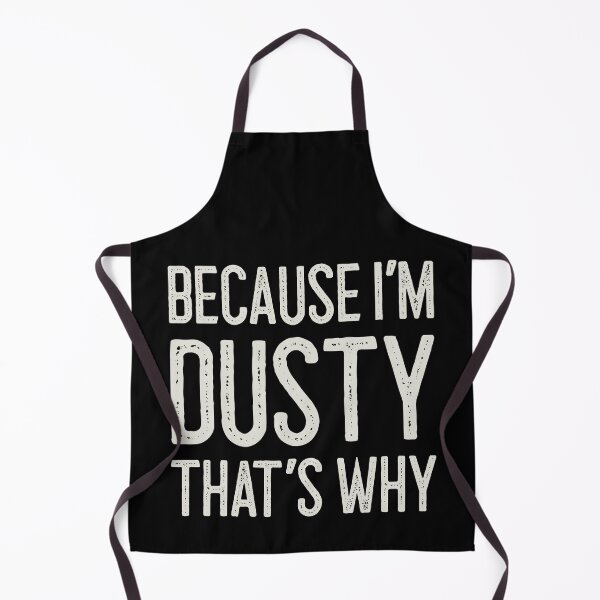 Item preview, Because I’m Dusty That’s Why Funny Personalized Name designed and sold by MariosNydras.