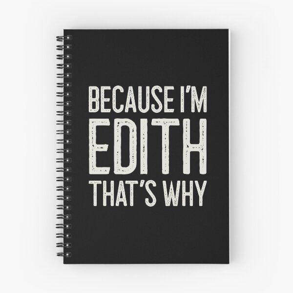 Item preview, Because I’m Edith That’s Why Funny Personalized Name designed and sold by MariosNydras.
