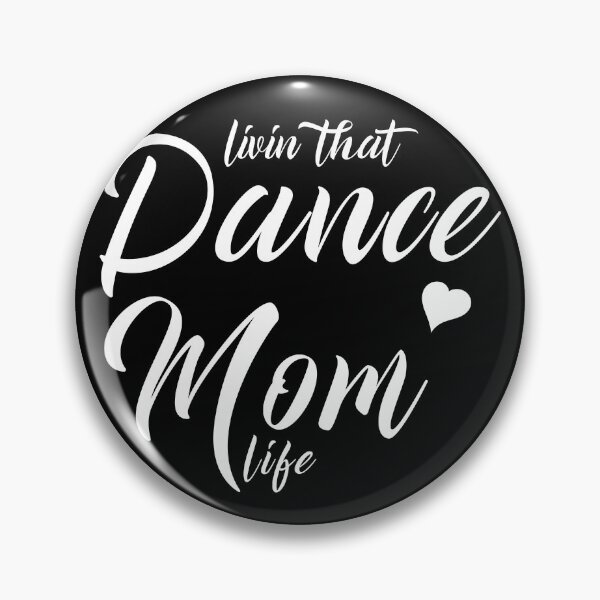 Item preview, Livin That Dance mom Life designed and sold by mad art.