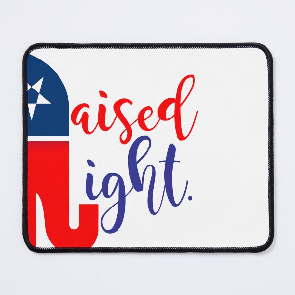 Item preview, Raised Right Republican designed and sold by LoriLanier12.