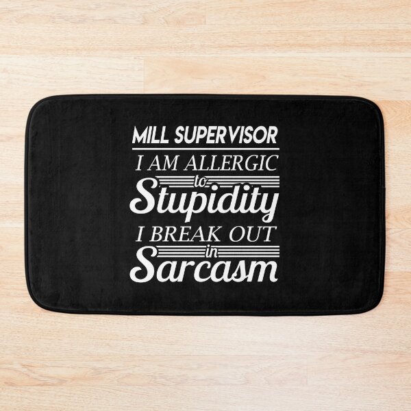 Item preview, Mill Supervisor T Shirt - Sarcasm Job Gift Item Tee designed and sold by alexandraf49.