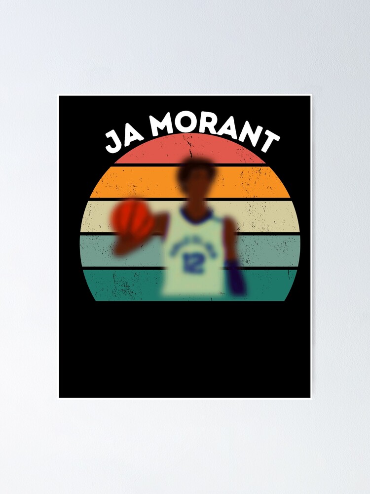 "funny ja morant quote the best ja morant " Poster by ELINOARTi