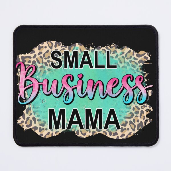 Item preview, Small Business Mama T-Shirt Design designed and sold by Yahzhani.