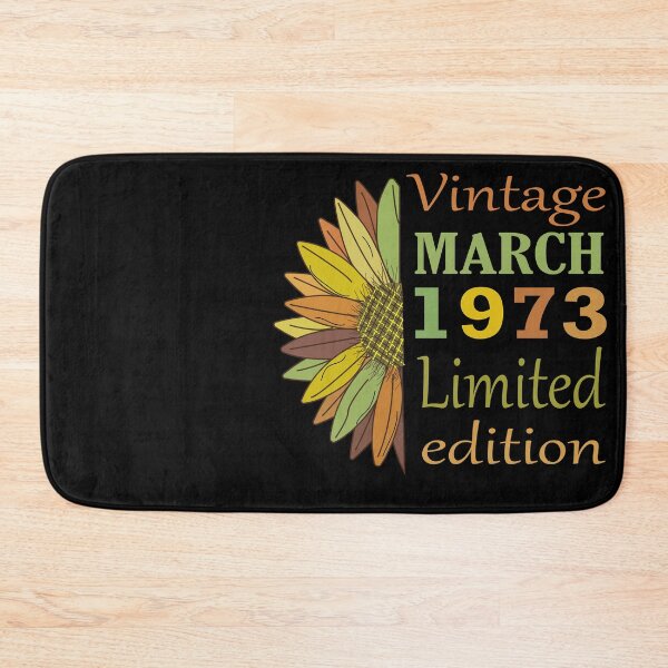Item preview, vintage march 1973 limited edition, 49 Year Old Gifts Vintage 1973 Limited Edition 49th Birthday designed and sold by SimoSaladain.