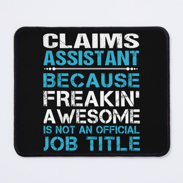 Item preview, Claims Assistant T Shirt - Freaking Awesome Job Gift Item Tee designed and sold by masondilla.