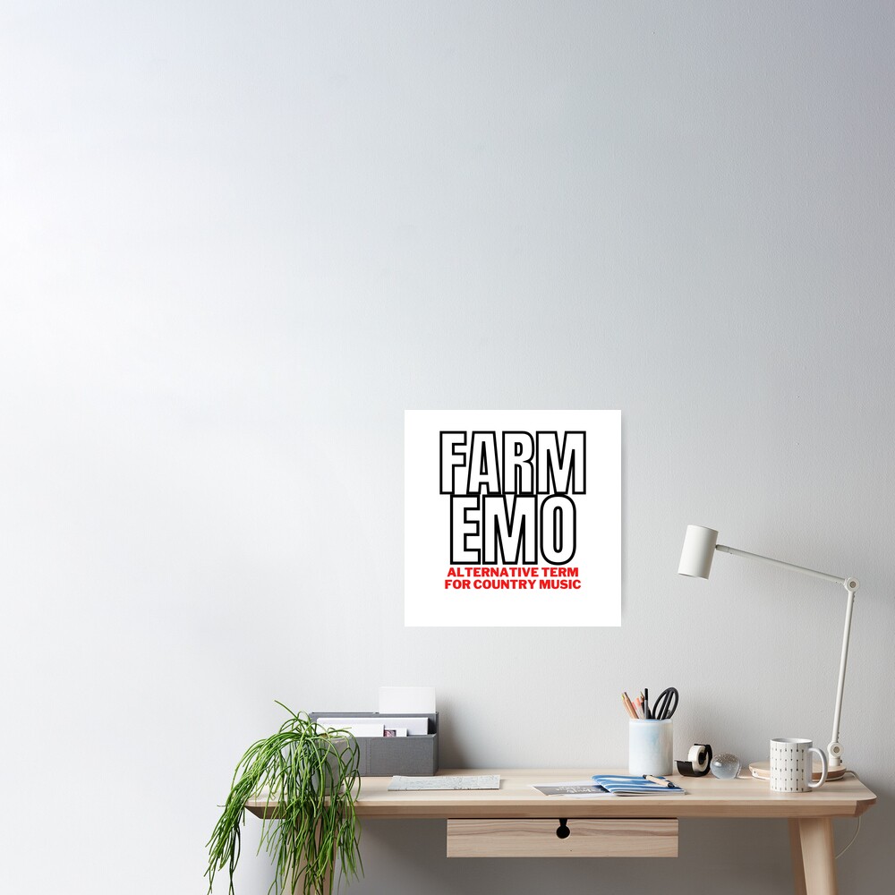 Farm Emo Definition Bold Font Urban Dictionary Phrases Country Music Appreciation Poster By