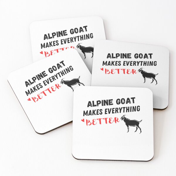 Item preview, Alpine Goat Makes Everything Better , Alpine Goat Design  designed and sold by Every Pet  Shirts.
