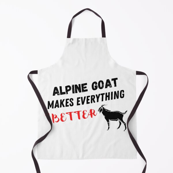 Item preview, Alpine Goat Makes Everything Better , Alpine Goat Design  designed and sold by Every Pet  Shirts.