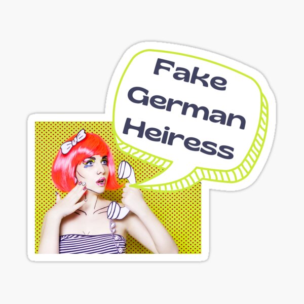 Item preview, Fake German Heiress designed and sold by YogaZesty.