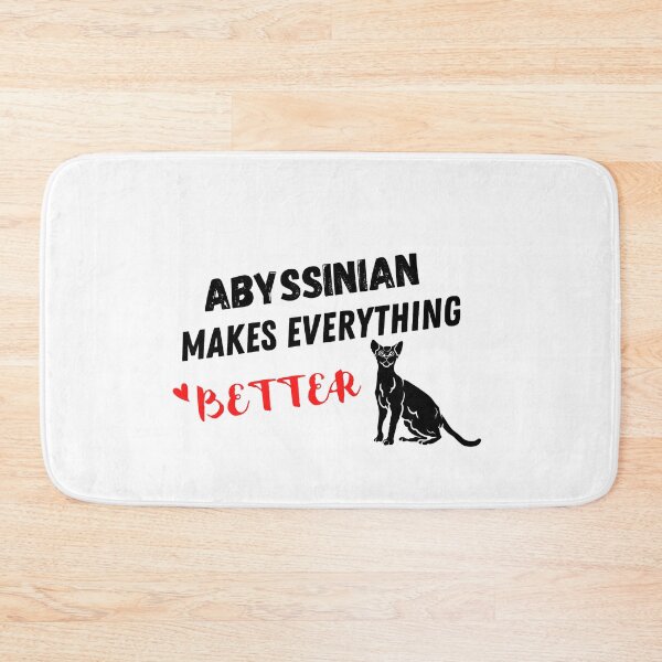 Item preview, Abyssinian Makes Everything Better , Abyssinian  Design  designed and sold by Every Pet  Shirts.