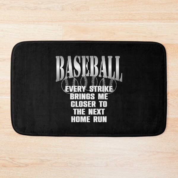 Item preview, Baseball every strike brings me closer to the next home run. designed and sold by NFGDesigns.