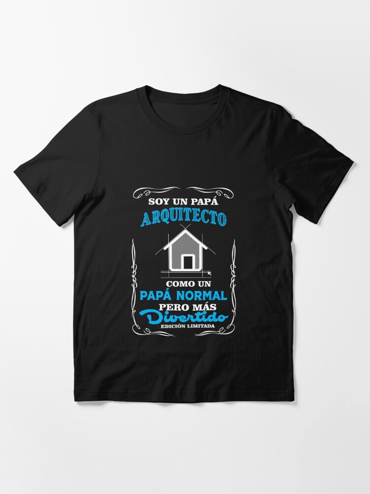 Playera Soy Un Papa Arquitecto Regalo para el Dia del Padre T-shirt  Essential T-Shirt for Sale by Optimus-Designs