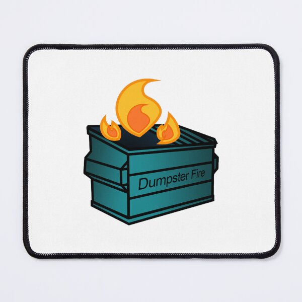 Item preview, Dumpster Fire designed and sold by AlwaysHollyJo.