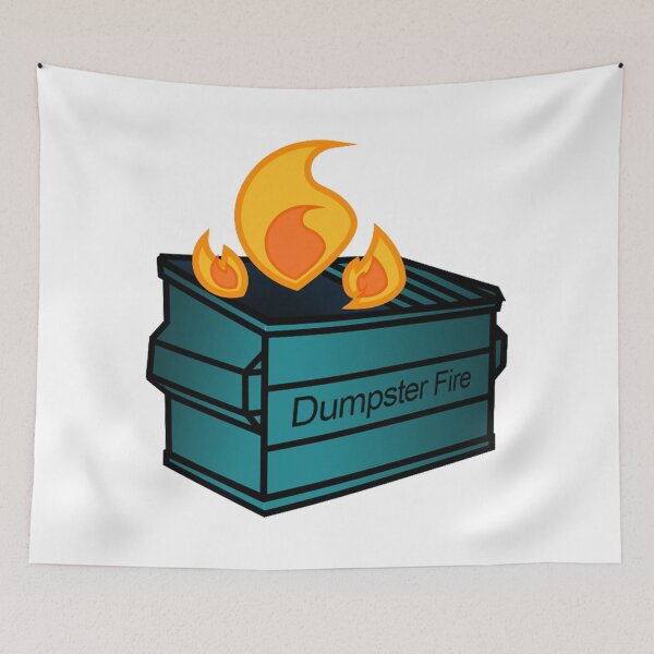 Item preview, Dumpster Fire designed and sold by AlwaysHollyJo.