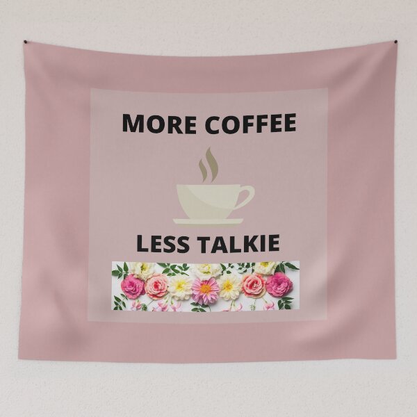 Item preview, More Coffee Less Talkie Art Poster designed and sold by LGMmugsdesign.