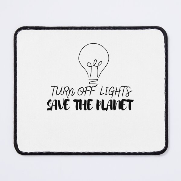 Item preview, save the planet turn off lights bulb designed and sold by EsraaBaniOdeh.