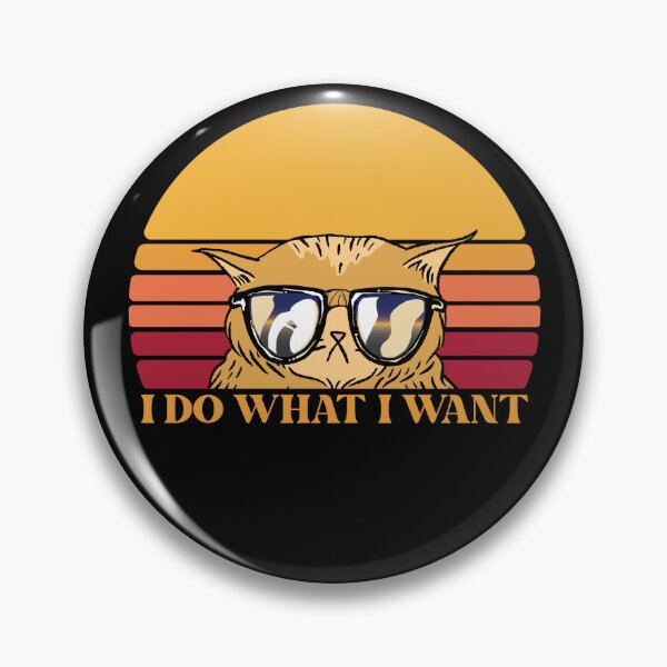 Artikelvorschau, I Do What I Want Retro Cat Attitude Catitude Funny Cat Gear entworfen und verkauft von DynamicDesign.