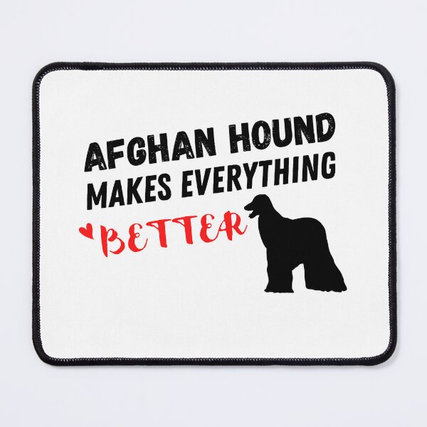 Item preview, Afghan Hound Makes Everything Better , Afghan Hound Design  designed and sold by Every Pet  Shirts.