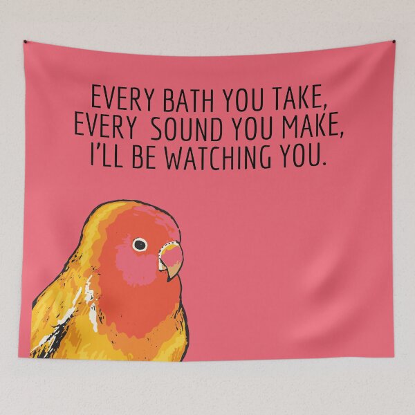 Item preview, Every Bath You Take, Every Sound You Make, I ll Be Watching You-Funny Bird-Bird Lover-Every Breath You Take-Song Lyrics designed and sold by SighFly52.