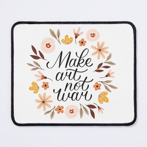 Item preview, Make Art, Not War designed and sold by kacien.