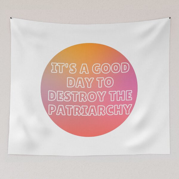 Item preview, IT'S A GOOD DAY TO DESTROY THE PATRIARCHY designed and sold by wilder-mind.