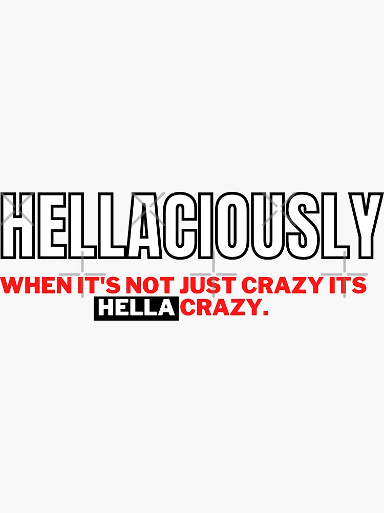 Hellaciously Definition Bold Font Urban Dictionary Phrases Sticker By Musicmotivation