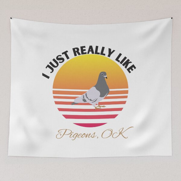 Item preview,   I Just Really Like Pigeons, OK designed and sold by badretop.
