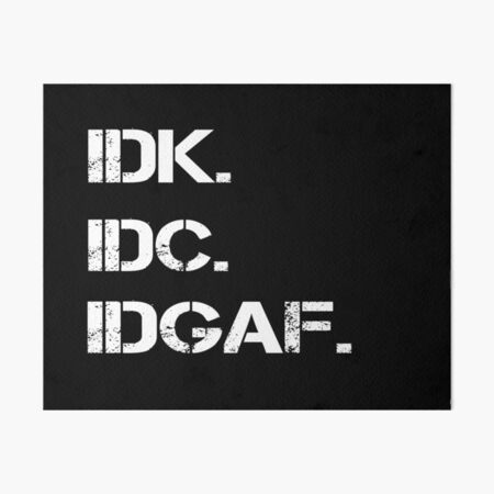 IDGAF Wallpaper by Alex211 | Society6